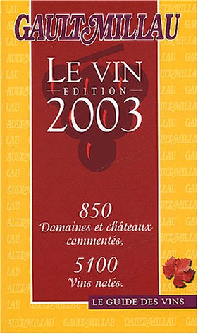 Le Guide Gault-Millau vins 2003