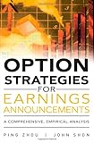 Option Strategies for Earnings Announcements: A Comprehensive, Empirical Analysis