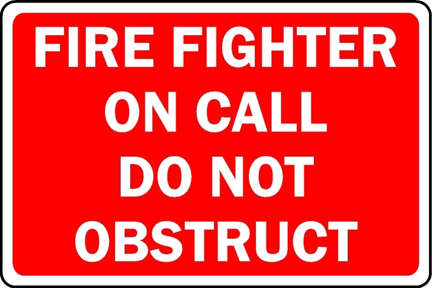 Fire Fighter on Call do not obstruct Safety Sign - Self Adhesive Sticker (200mm x 150mm)