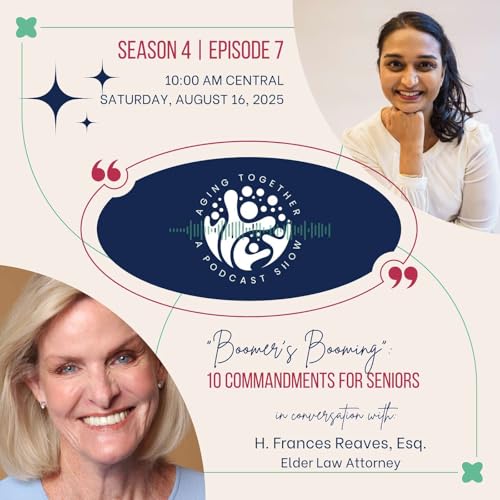 S4E07: "Boomers Booming": 10 Commandments for Seniors | H. Frances Reaves, Esq. Podcast Por arte de portada