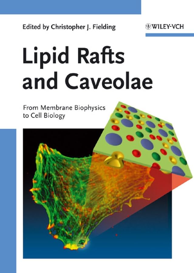 Buy Lipid Rafts And Caveolae: From Membrane Biophysics to Cell Biology — BookShops.in