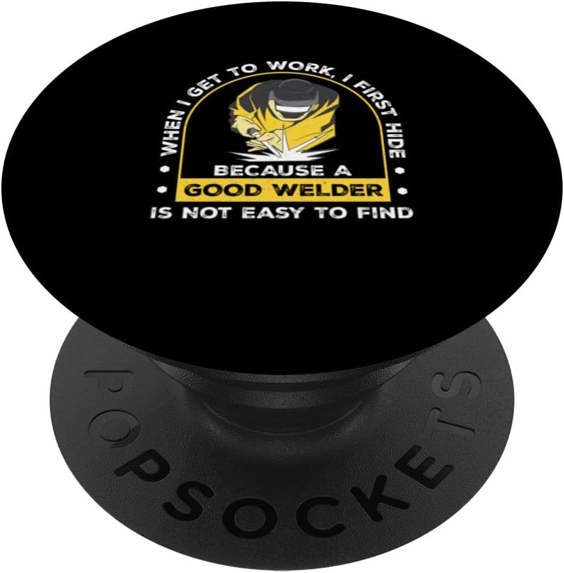 Welding Good Welder Not Easy To Find Funny Metalworker PopSockets Standard PopGrip