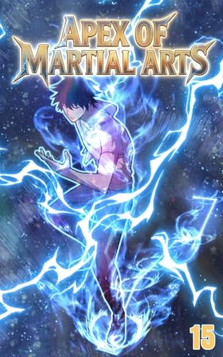 Apex Of Martial Arts VOL15: A Manhua Comic Graphic Novel (Rise Of The Last Hope) (English Edition)