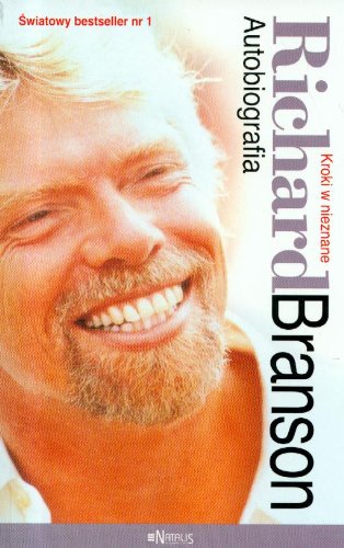 Kroki w nieznane Autobiografia: Amazon.co.uk: Branson, Richard