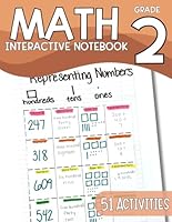 Second Grade Math Interactive Notebook - Math Workbook for Second Grade - 51 Activities to Master for Second Grade - 7 -8 years old - Aligned to TEKS and Common Core B0CSBGWNPN Book Cover
