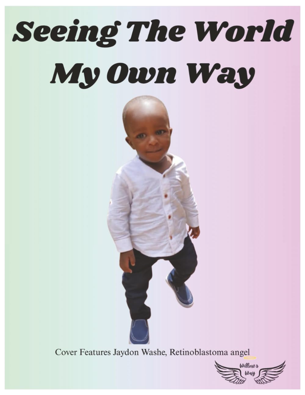 Seeing The World My Own Way