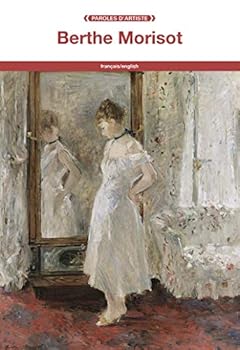 Paroles d'artiste Berthe Morisot