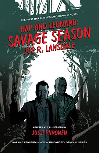 Amazon Com Hap And Leonard Savage Season Ebook Lansdale Joe R Piironen Jussi Kindle Store