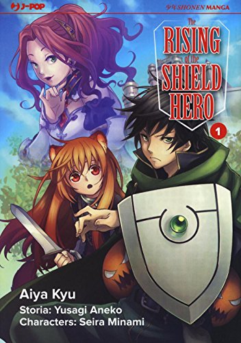The rising of the shield hero: 1 The rising of the shield hero: 1