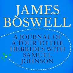 The Journal of a Tour to the Hebrides Audiolibro Por James Boswell arte de portada
