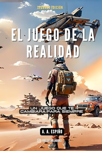 El juego de la realidad: Un Thriller de Ciencia Ficción sobre Identidad y Supervivencia (Singularidad Fracturada nº 1)
