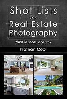 Shot Lists for Real Estate Photography: What to shoot, and why