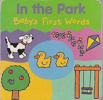 Hardcover In the Park (Baby's First Words series) Book