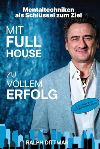 Mit Full House zu vollem Erfolg: Mentaltechniken als Schlüssel zu...