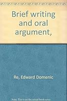 Brief Writing and Oral Argument 0913338222 Book Cover