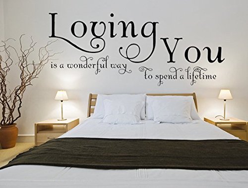 Susie85Electra Loving You Is A Wonderful Way To Spend A Lifetime Wall Art Decal Custom Wall Decals Custom Vinyl Decal Romantic Sayings Loving You