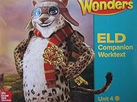 Wonders Grade 4 Unit 4 California ELD Companion Worktext 0021309876 Book Cover