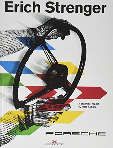Télécharger Erich Strenger and Porsche: A Graphical Report Francais PDF