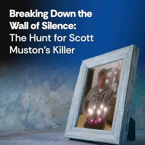 『Breaking Down the Wall of Silence: The Hunt for Scott Muston’s Killer』のカバーアート