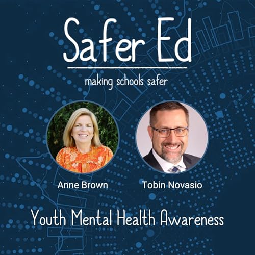 Youth Mental Health Awareness with Anne Brown and Tobin Novasio (S1, E6)