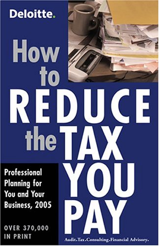 How to Reduce the Tax You Pay: Planning Through 2005 Plus Tips for 2004 Returns [Paperback] Key Porter Books