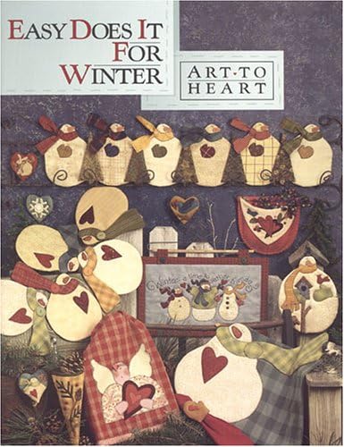 Easy Does It For Winter (Art To Heart #525B) Paperback – January 1, 2004