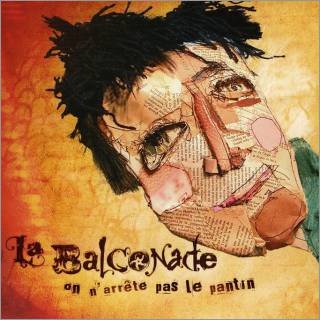 On n'arrete pas le pantin - 2005 [Audio CD] LA BALCONADE