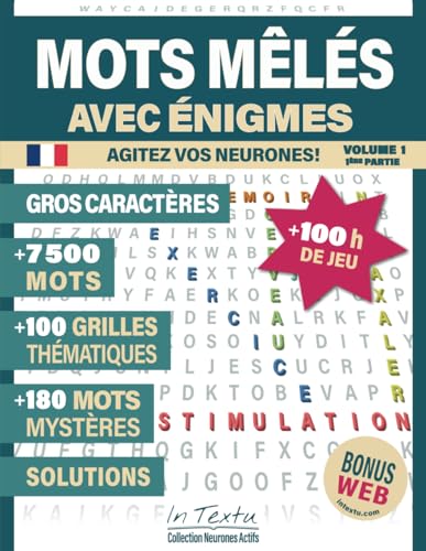 Mots Mêlés avec énigmes - Vol.1 Partie 1: plus de: 7 500 Mots, 100 Grilles, 180 mots mystères