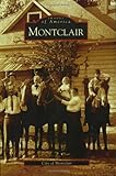 Montclair (CA) (Images of America)