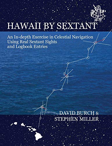 Hawaii by sextant: an in-depth exercise in celestial navigation u…