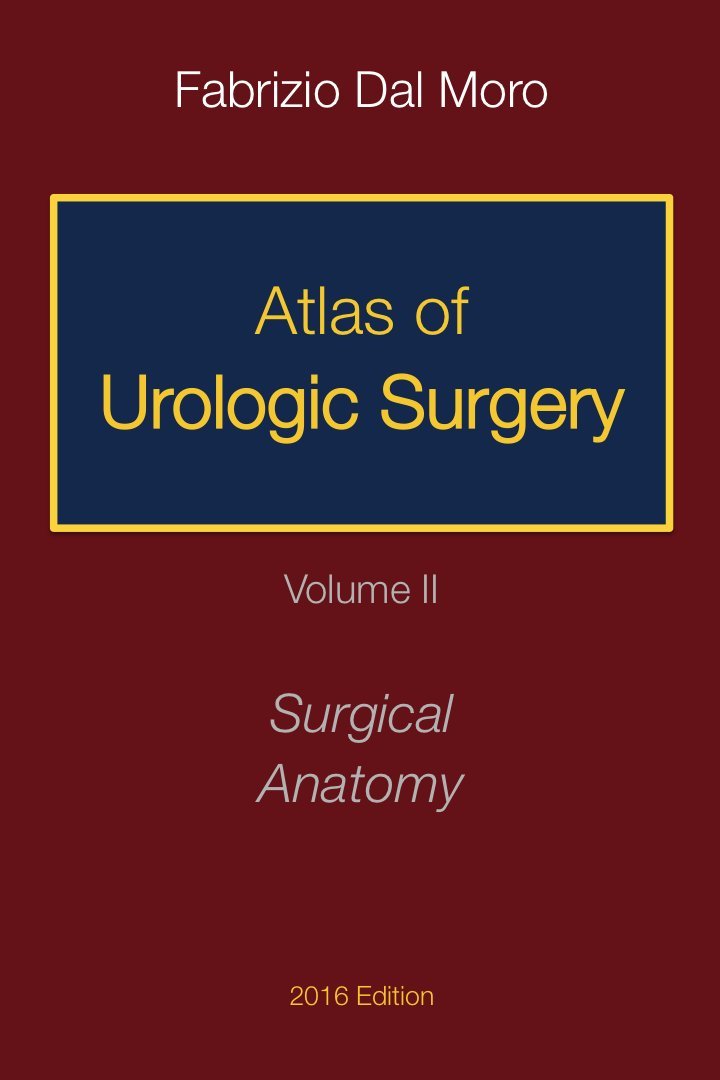 Atlas of Urologic Surgery: Volume II - Surgical Anatomy (English Edition)
