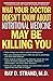 What Your Doctor Doesn't Know About Nutritional Medicine May Be Killing You