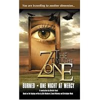 The Twilight Zone. Burned and One Night of Mercy