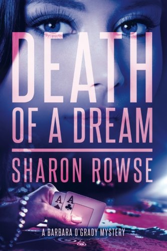 Death of a Dream: A Barbara O'Grady Mystery (Barbara O'Grady Mysteries)