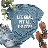 Women Dog Mom Tshirts Life Goal Pet All The Dogs Letter Print Shirts Funny Saying Dog Lover Tee Top