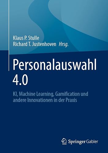 Personalauswahl 4.0: KI, Machine Learning, Gamification und andere Innovationen in der Praxis