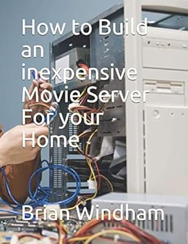 Paperback How to Build an inexpensive Movie Server For your Home Book