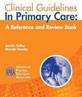 Clinical Guidelines in Primary Care: A Reference and Review Book 1892418169 Book Cover