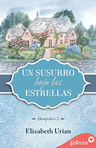Un susurro bajo las estrellas (Trilogía Hampshire 3)