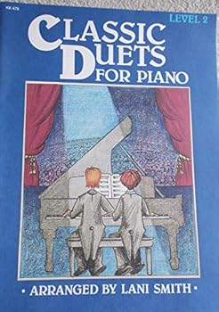 Classic Duets for Piano - Level 2 (Educational Piano Collection, Piano 4-hand)