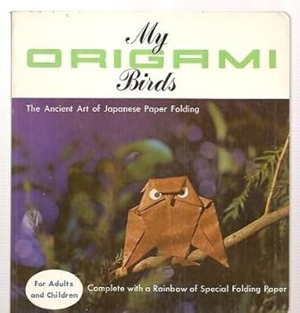 Hardcover MY ORIGAMI BIRDS: THE ANCIENT ART OF JAPANESE PAPER FOLDING Book