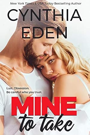 Mine To Take (Mine- Romantic Suspense Book 1)