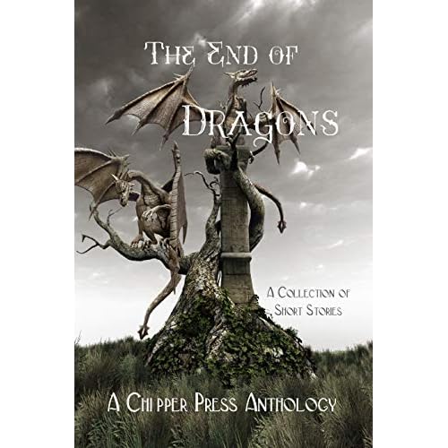 The End of Dragons: A Collection of Short Stories (English Edition)