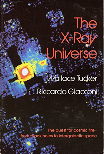 The X-Ray Universe (Harvard Books on Astronomy) 0674962869 Book Cover