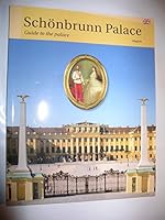 Schönbrunn Palace: Guide to the Palace 3901568743 Book Cover