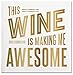 Slant Cocktail Napkins 20 Count This Wine Is Making Me Awesome