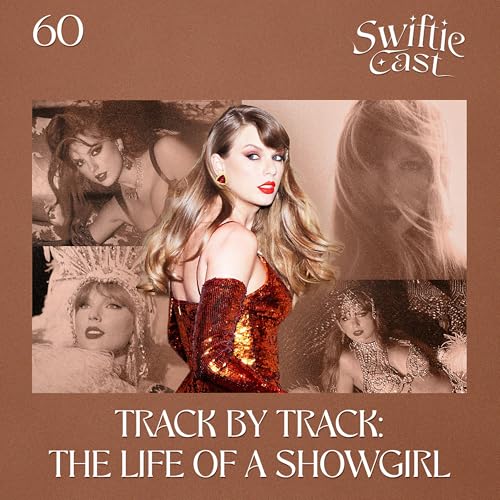 #60 – Track by track: The Life of a Showgirl