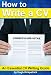 How to Write a CV (Curriculum Vitae) and Cover Letter: An Essential CV Writing Guide
