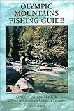 Olympic Mountains Fishing Guide: Olympic National Park & Olympic Peninsula Lakes & Streams