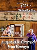 Ausgsteckt is! Österreich beim Heurigen